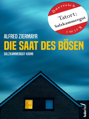 cover image of Die Saat des Bösen: Salzkammergut-Krimi